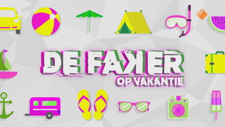 De Faker | De Faker op vakantie